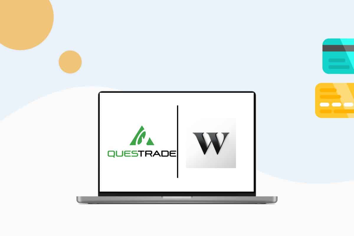 Questrade VS Wealthsimple Trade quelle plateforme choisir?